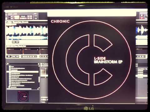 L-Side - Brainstorm EP _Chronic Forthcoming
