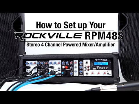 How To Set Up Your Rockville RPM48S 500w Powered 4 Channel Mixer/Stereo Amplifier w Bluetooth/EQ