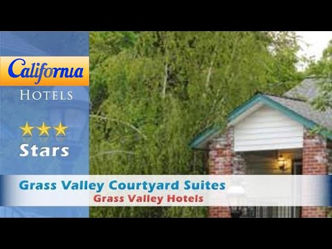 Grass Valley Courtyard Suites, Grass Valley Hotels - California