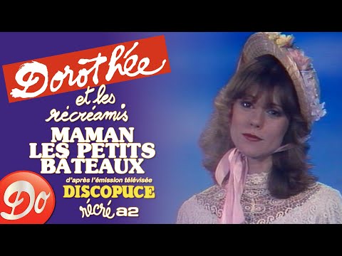 Dorothée et les Récréamis - Maman, les petits bateaux | Discopuce | LE JARDIN DES CHANSONS