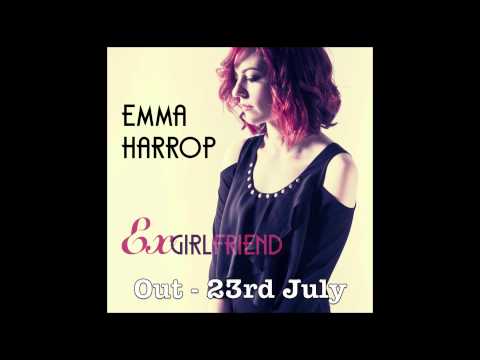 OUT NOW - Ex Girlfriend - By Emma Harrop