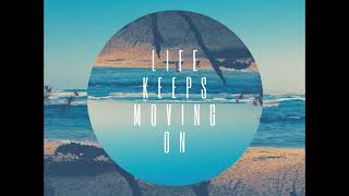 Life Keeps Moving On - Turkwest Feat. Thabz C