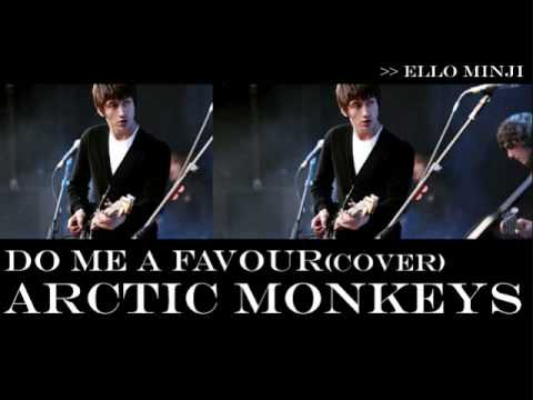 Arctic Monkeys - Do me a favour (Cover)