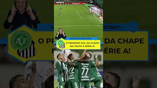 GOL DO JOGO | Chapecoense 4 x 2 Santos | O primeiro gol da Chape na volta à Série A!