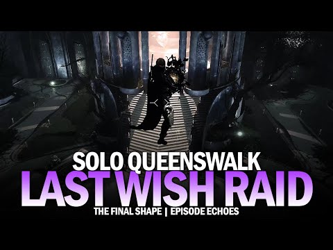 Solo Queenswalk in The Final Shape (Last Wish Raid) [Destiny 2]