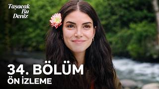 Taşacak Bu Deniz 34. Bölüm Ön İzleme | "Burada ayı var mıdır?" 🤭