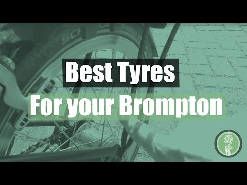Best Tyres for your Brompton