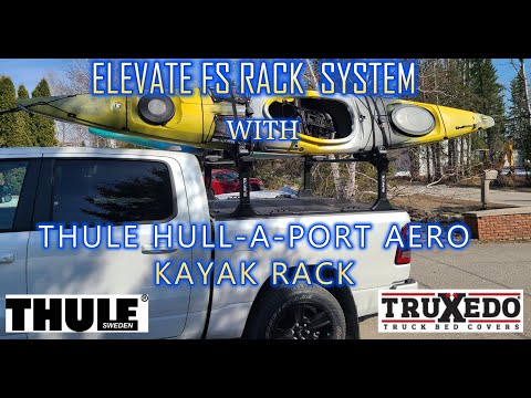 Elevate FS Rack System and Thule Hull A Port Aero Kayak Rack