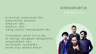 Download lagu Alexandria - Ampuni Aku ( Video Lirik) mp3