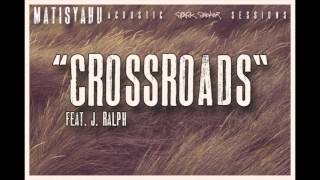 Matisyahu - Crossroads (feat. J. Ralph) [Official Audio]