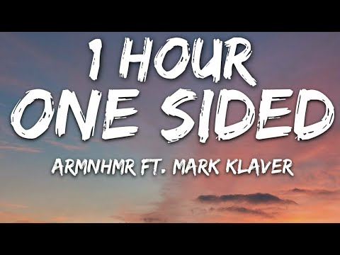 ARMNHMR & Miles Away - One Sided (Lyrics) feat. Mark Klaver 🎵1 Hour