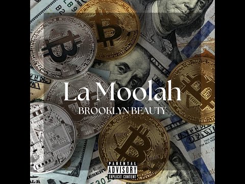 Brooklyn Beauty - La Moolah (Official Visualizer)