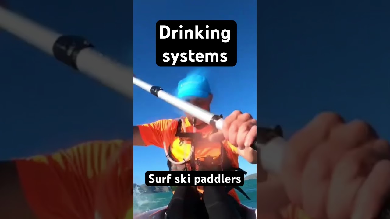 Best Drinking systems for surf ski paddlers