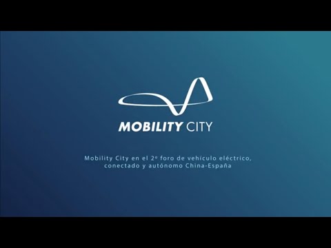 Mobility City en el 2º foro de vehículo eléctrico, conectado y autónomo China-España