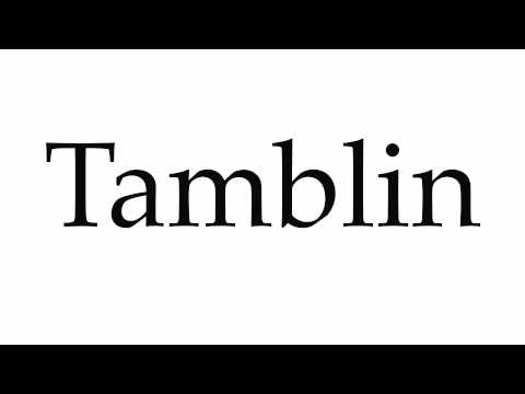 How to Pronounce Tamblin