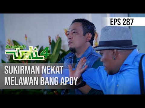 AMANAH WALI 4 - Sukirman Nekat Melawan Bang Apoy