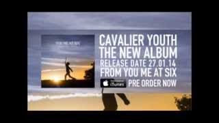 Wild Ones // Cavalier Youth // You Me At Six
