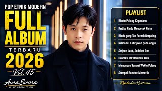 Download lagu Pop Etnik Modern Full Album Terbaru 2026 Vol.45 | Lagu Tentang Rindu dan Kesetiaan mp3 Download lagu Pop Etnik Modern Full Album Terbaru 2026 Vol.45 | Lagu Tentang Rindu dan Kesetiaan mp3