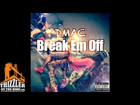 DMac - Break Em Off (prod. by @isaiahyounashty) [Thizzler.com Exclusive]