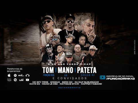 Especial Tom Função RHK/ Pateta Código 43/ Mano DR e Convidados - (Prod. Gotanosbeatz)