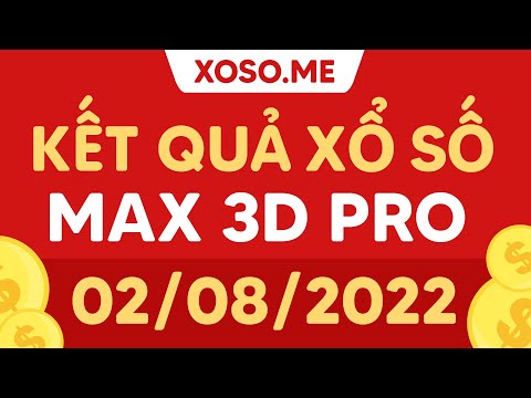 XS Vietlott Max 3D Pro 2/8/2022 - Xổ số Max 3D Pro hôm nay Thứ 3 - KQXS Max 3D Pro