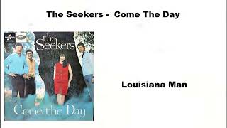 The Seekers -  Louisiana Man