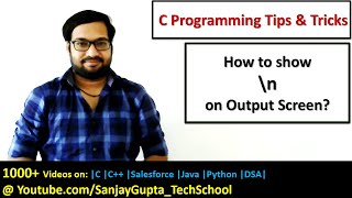 How to print new line character (\n) on output screen in c programming | by Sanjay Gupta