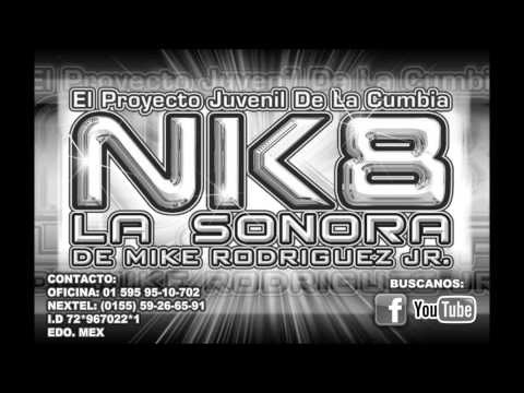 MIKE RODRIGUEZ JR NK8 *LA SONORA* 