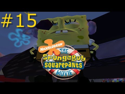 SpongeBob SquarePants: The Movie Gameplay w/ Wolfdemon Part 15 - Aaaah!