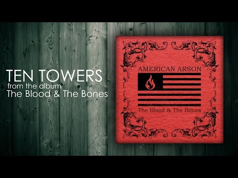 American Arson - Ten Towers (Official Audio)