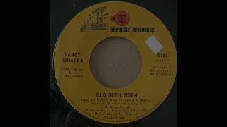 NANCY SINATRA - OLD DEVIL MOON - GOOD TIME GIRL