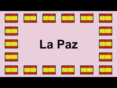 Pronounce LA PAZ in Spanish 🇪🇸