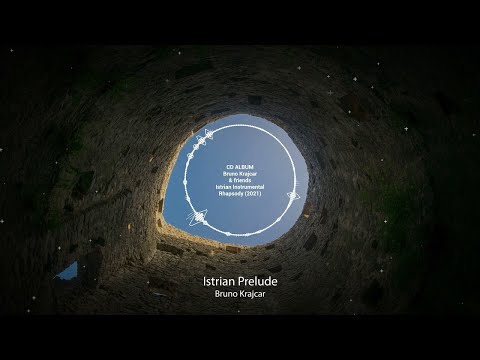 Bruno Krajcar - Istrian Prelude