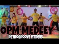 OPM MEDLEY | VST and Company | RetroGroove Fitness | Toots Ensomo | RGF team mp3