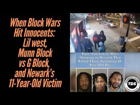 When Block Wars Hit Innocents:Lil west, Munn Block VS G Block, and Newark's 19 & 11-Year-Old Victims