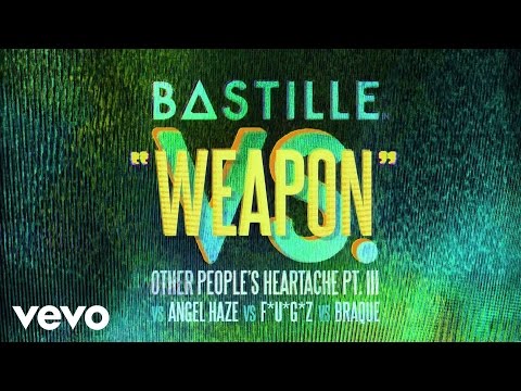 Bastille - Weapon (vs. Angel Haze vs. F*U*G*Z vs. Braque)