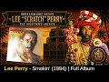 Lee Perry — Smokin' (1994) | Full Album | Roots & Dub Vault