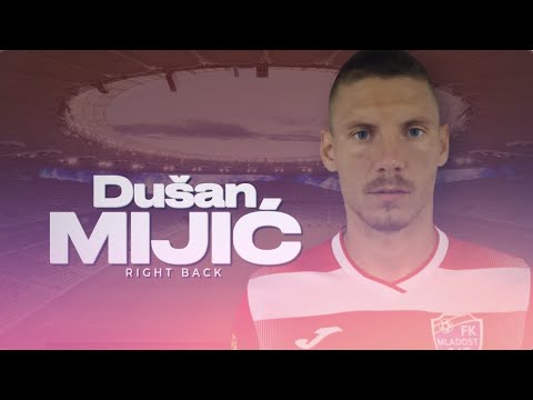 Dušan Mijić ● Right Back ● FK Mladost GAT Highlights