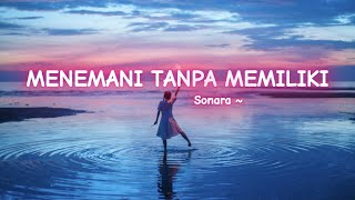 Download lagu Menemani Tanpa Memiliki -  Lyric Video | Lagu Galau Paling Tulus & Relate mp3