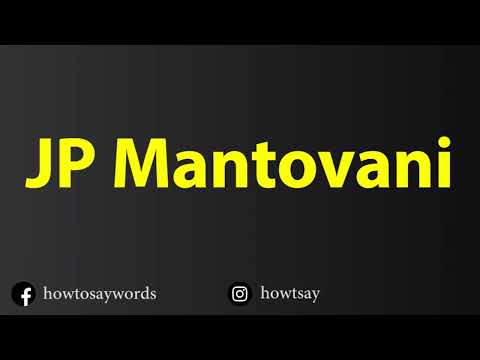 How To Pronounce JP Mantovani