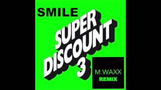 Etienne De Crécy-Smile (M.WAXX Edit)
