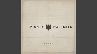 Mighty Fortress (Reyer Remix)