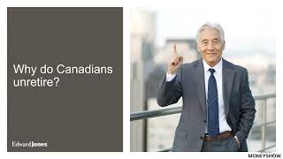 Unretirement: If, Why, and How Canadians "Retire" Is Changing