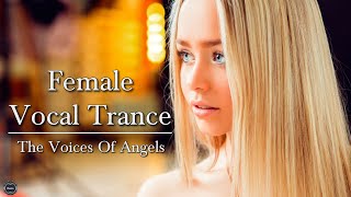 Female Vocal Trance  The Voices Of Angels #39