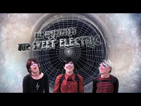 The Adventures of The Sweet Electric - "Black Hole Spider"