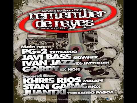 Txitxarro - Remember De Reyes @ Dj Gordy