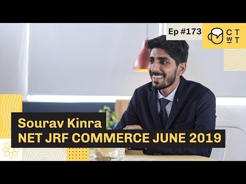 CTwT E173 - NTA UGC NET JRF 2019 Topper Sourav Kinra (Commerce)