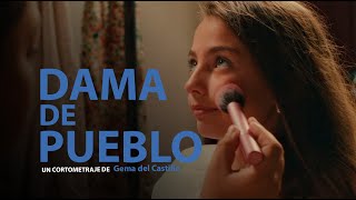 DAMA DE PUEBLO | TEASER TRAILER | YAQ DISTRIBUCION | CORTOMETRAJE | SHORTFILM