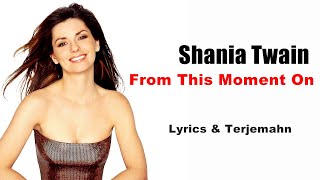 Download lagu Shania Twain - From This Moment On (Lirik Terjemahan) mp3 Download lagu Shania Twain - From This Moment On (Lirik Terjemahan) mp3