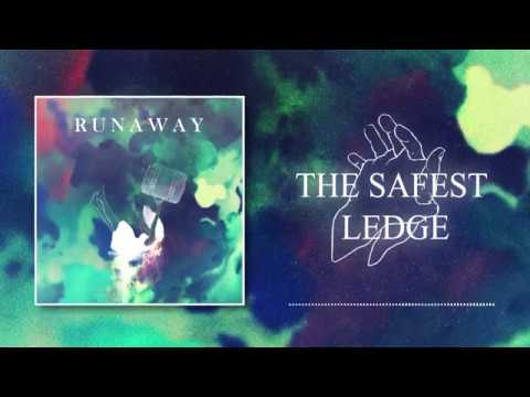 The Safest Ledge - Runaway